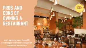 Read more about the article Pros and Cons of owning a restaurant